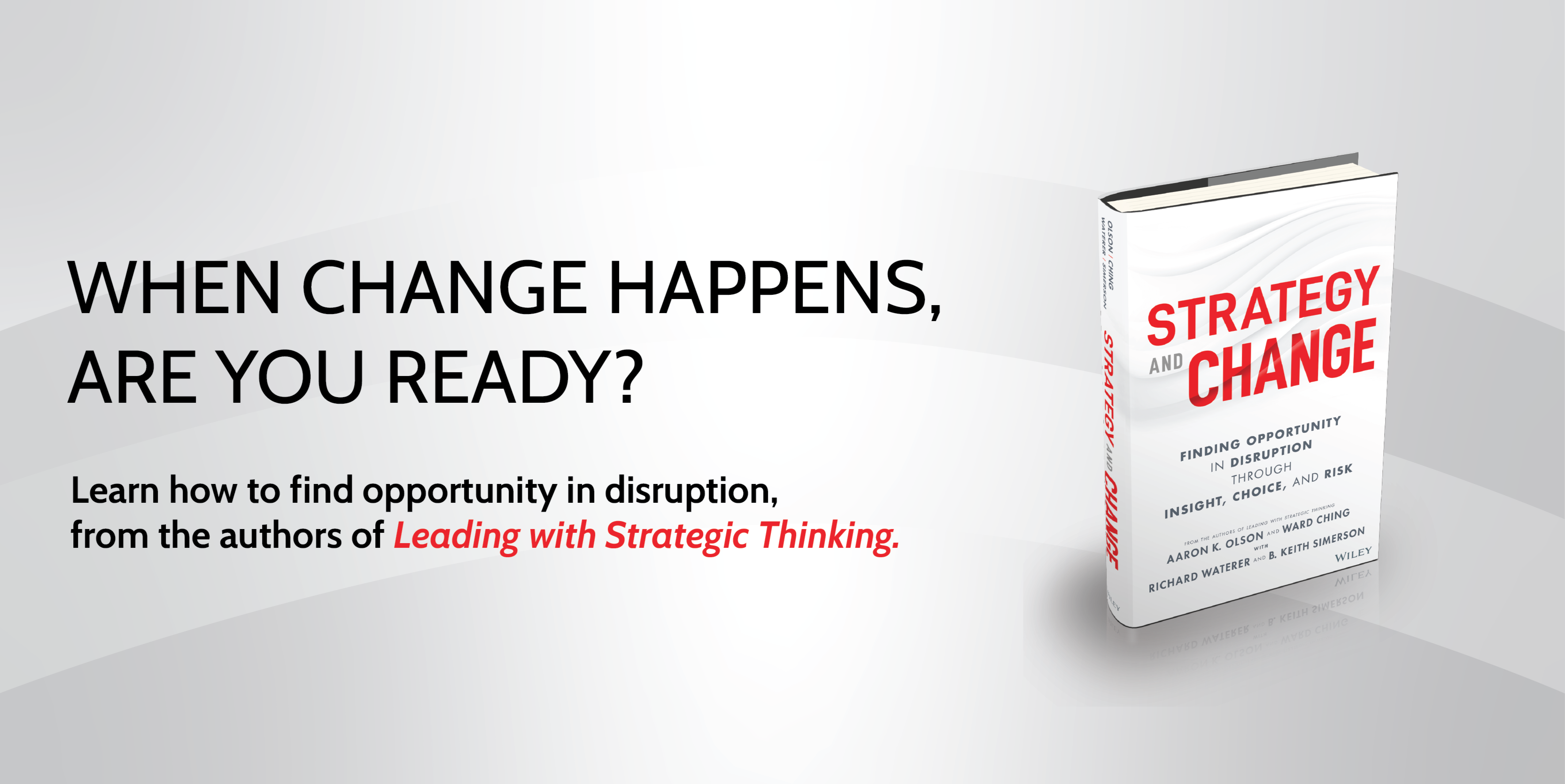 Promotional banner with a light gray and white background, black headline text reading “When change happens, are you ready?”, red accent text, and a white book cover on the right featuring bold red and gray lettering for Strategy and Change.